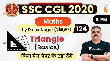 8:00 PM - SSC CGL 2020-21 | Maths by Dalbir Nagar | Triangle (Basics) | Part-1