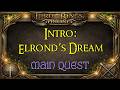 Let's Play - Everyquest - Lord of the Rings Online - Main Quest - Intro: Elrond’s Dream