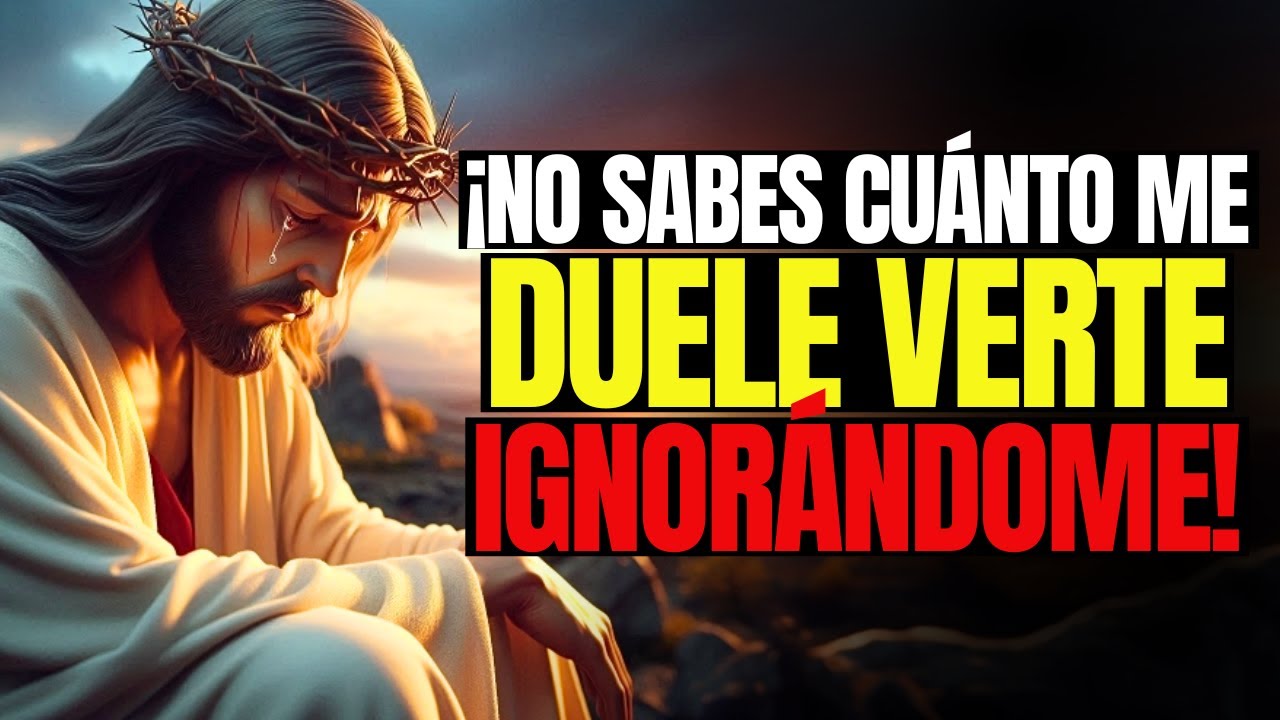 Dios Dice: ¡No Sabes Cuánto Esto Me Duele, Hijo, Hija! | Mensaje de Dios para ti ahora
