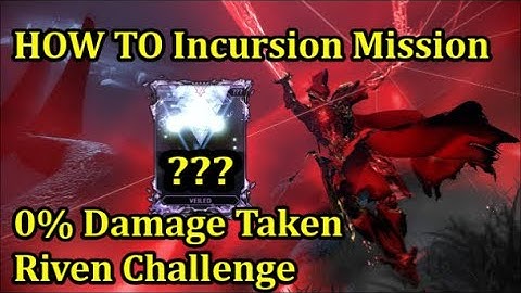 Warframe | HOW TO Complete an INCURSION MISSION alone without taking Damage RIVEN CHALLENGE