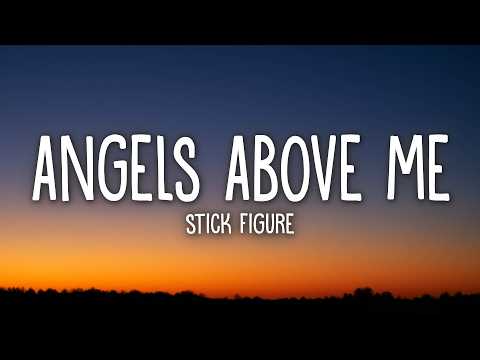 Stick Figure – Angels Above Me (Lyrics) Run Run River