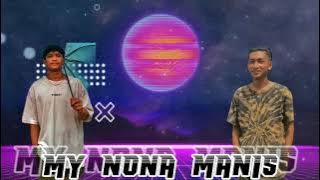 MY NONA MANIS _ DJ MARK_ARJUN MTFKR (REMIX) _ CHA-CHA REMIX