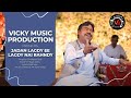Jadan lagdy ee lagdy | Mazhar Shehzad Tedi | 2023 Punjabi hit | Vicky Music Production