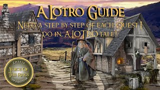 Need a step by step of each Quest I do in, A LOTRO tale? | A LOTRO Guide.