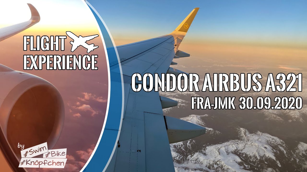 Condor Flug Frankfurt Fra Mykonos Jmk Full Start Landung Reiseflug Airbus A321 Flight Youtube