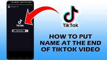 How To Put Name At The End Of Tiktok Video (QUICK AND EASY)