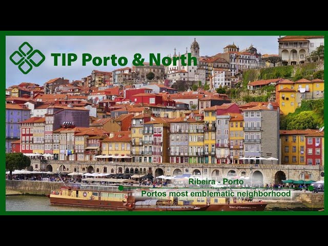 Ribeira, Porto  The most emblematic neighborhood in Porto