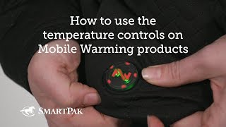 How to use the temperature controls on Mobile Warming products