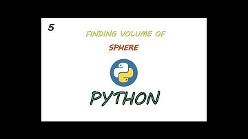 Finding Volume of sphere **PYTHON**