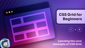 CSS Grid for Beginners (Part 1 of 2)