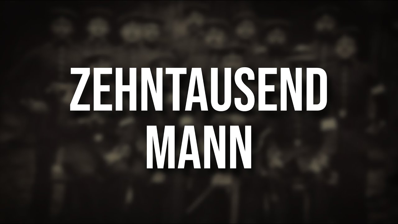 Zehntausend Mann • Soldatenlied von 1900 [+Liedtext]