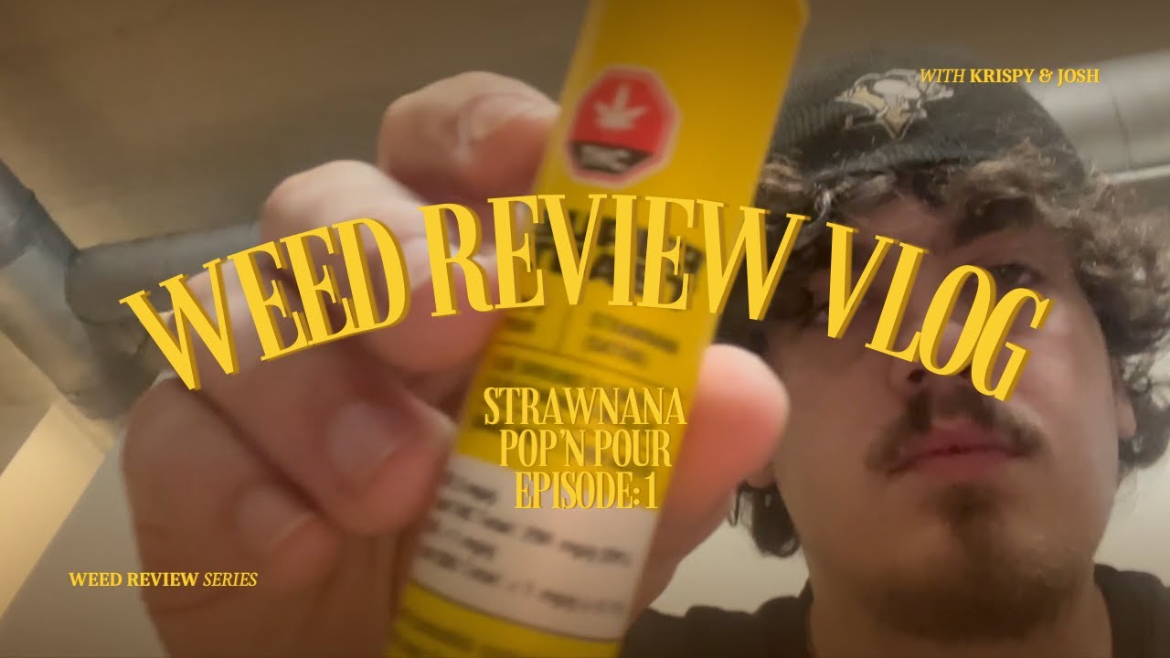 Pop n' Pour Strawnana Strain Review 🌿