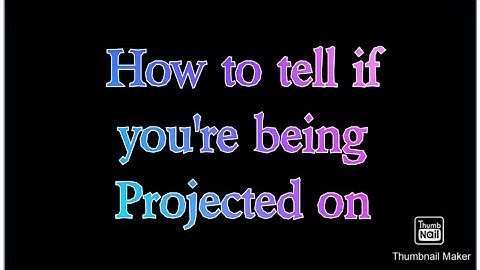 How to tell if someone is Projecting onto you 🤭