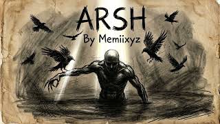 ARSH - MEMIIXYZ (Official Music Video) | Emotional Rap | Hindi Urdu Sad Song | Dark Poetic Rap Song