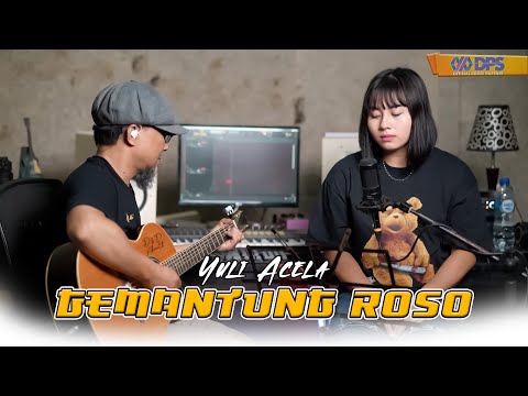GEMANTUNG ROSO - YULI ACELA
