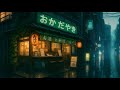 Quiet Rainy Lofi Night In Tokyo☔ City Soft Rain Sounds to Unwind, Feel Peaceful & Fall Asleep Fast ☔