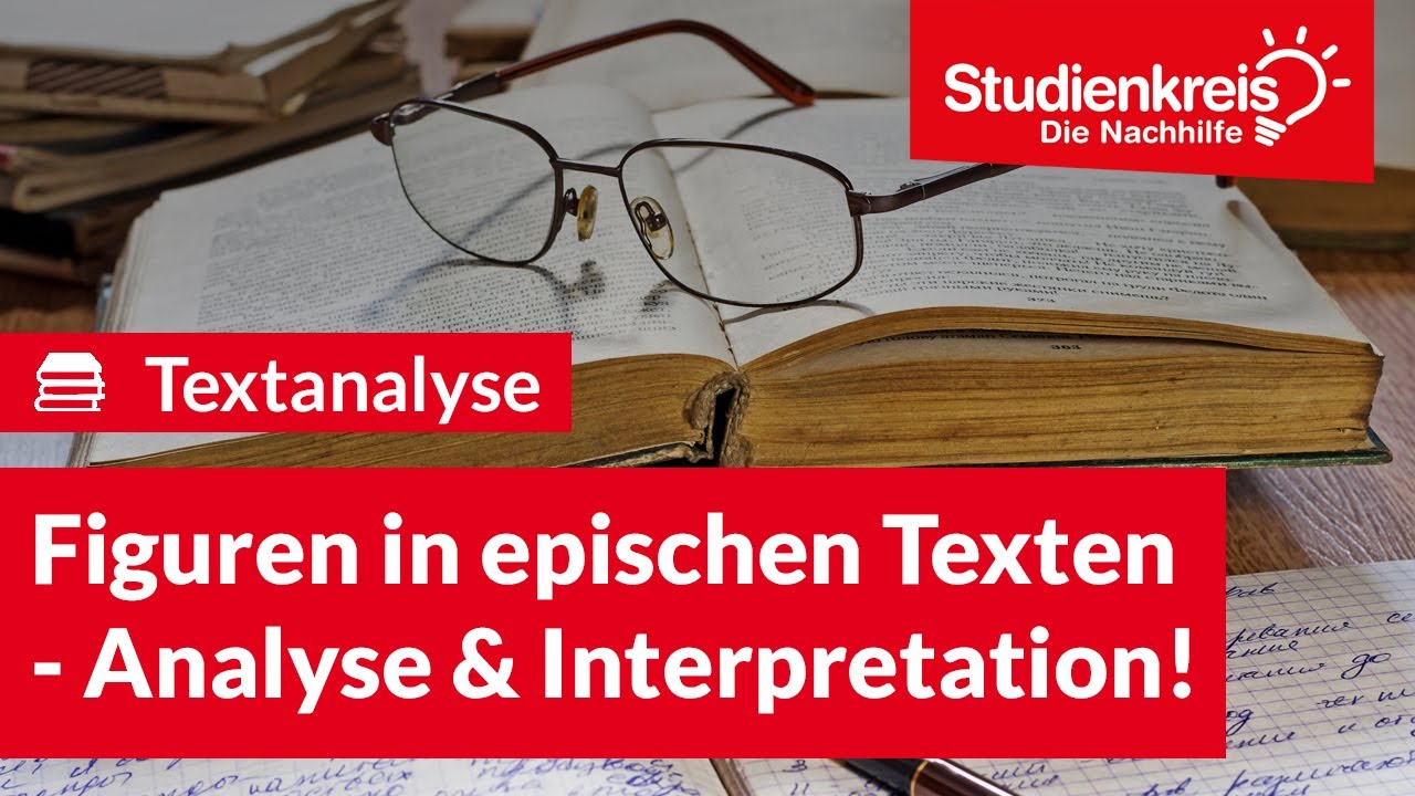 Interpretation Von Epischen Texten Figuren in epischen Texten - Analyse & Interpretation! | Deutsch
