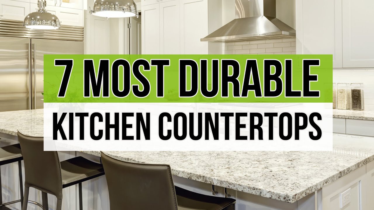 7 Most Durable Kitchen Countertops YouTube