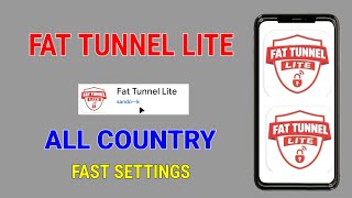 How to setup Fat Tunnel VPN with all country fast settings for secure browsing  screenshot 4