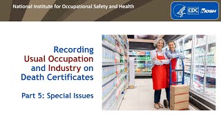Recording Industry and Occupation on Death Certificates Video Series Part 5