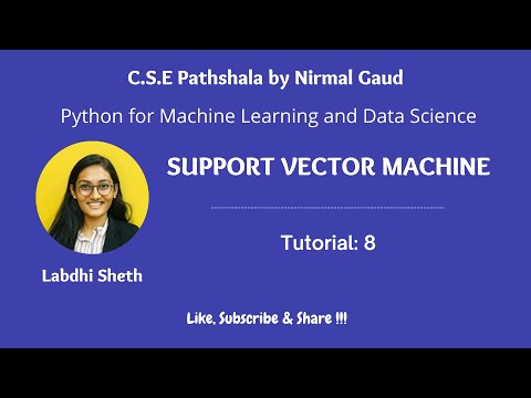 Support Vector Machine: Tutorial 8