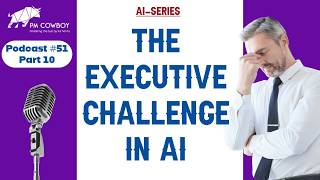 P51.10 The executive challenge in AI