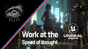 Unreal Engine Black Eye Cameras: Speed of Thought