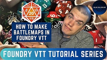 How Do I Make a Map in Foundry VTT? - Foundry VTT Tutorial Series for Dungeons and Dragons
