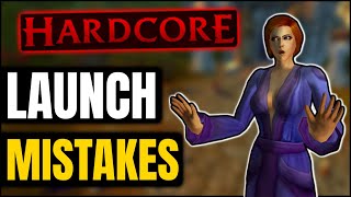 7 Launch Mistakes in Hardcore Classic WoW