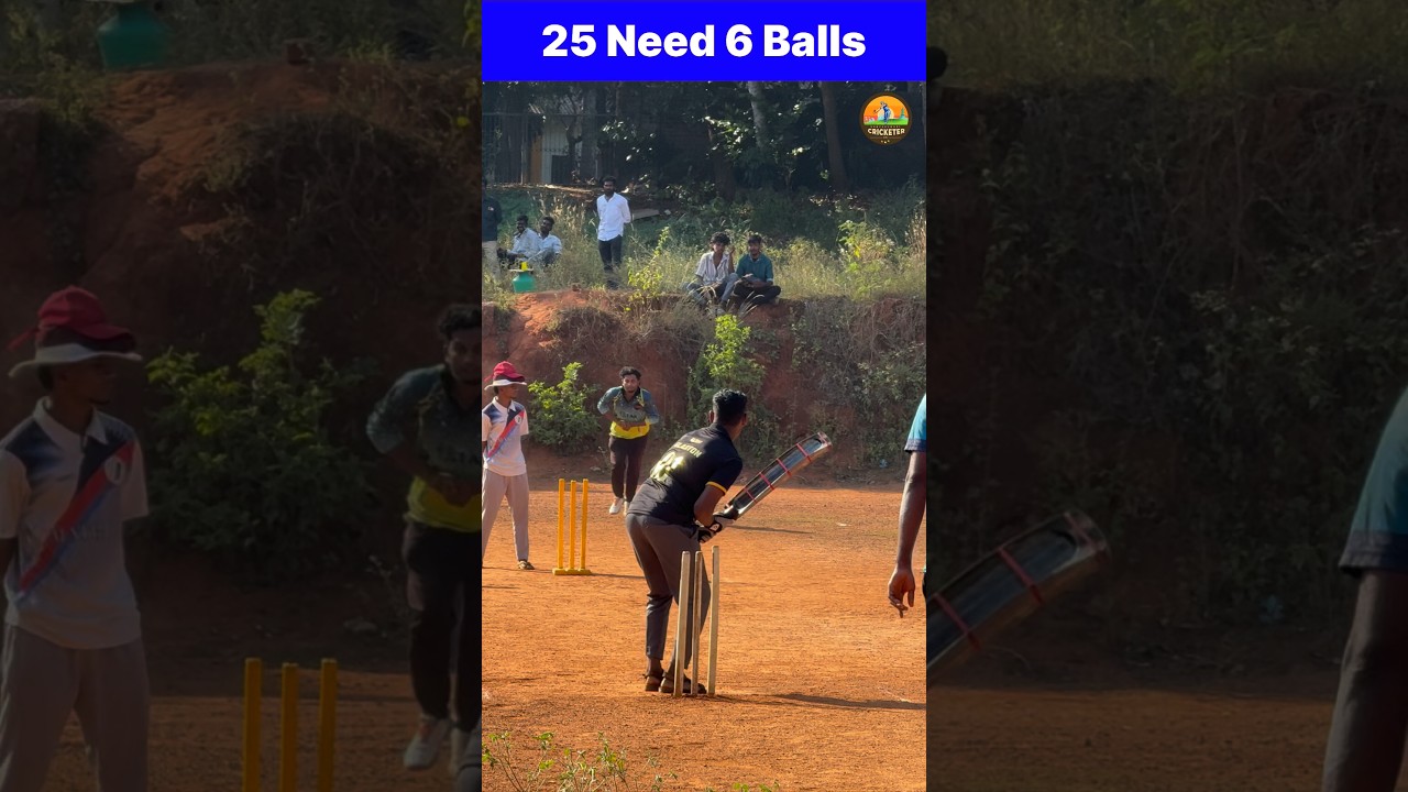 25 Need 6 Balls 🥴 Thrilling 💯🔥 