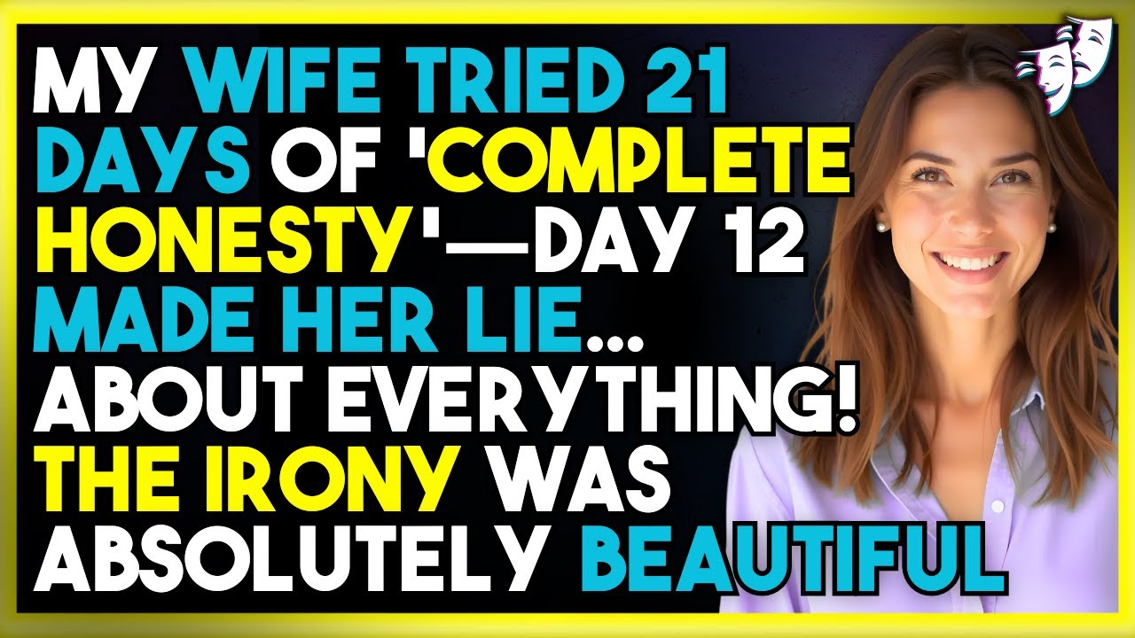 My Wife Tried 21 Days of 'Complete Honesty'—Day 12 Made Her LIE... About Everything!