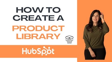 How to Create a Product Library in Hubspot! 2023