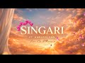 Singari Ft AnbuSelvan Daniel Jeba Singarisong Saiabhyankkar 