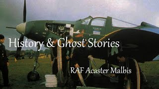 RAF Acaster Malbis  - History & Ghost Stories