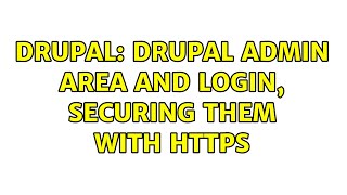 Celebrity Drupal: Drupal admin area and login, Securing them with HTTPS (3 Solutions!!) Profile