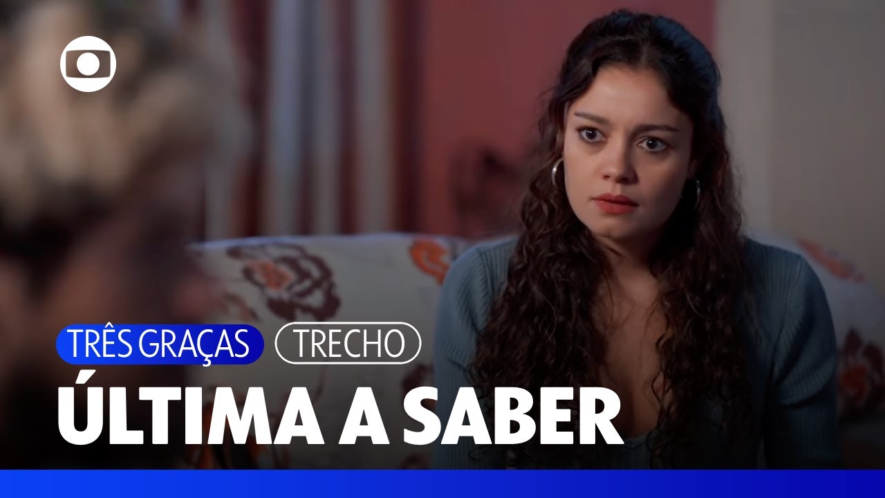 Gerluce ouve de Raul e Joélly sobre como eles se conheceram | Três Graças | TV Globo