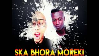 King Monada  Ska Bhora Moreki dj Ace Sa Remix