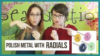 Polishing Metal Using Radial Disks - From Beaducation Episode 16