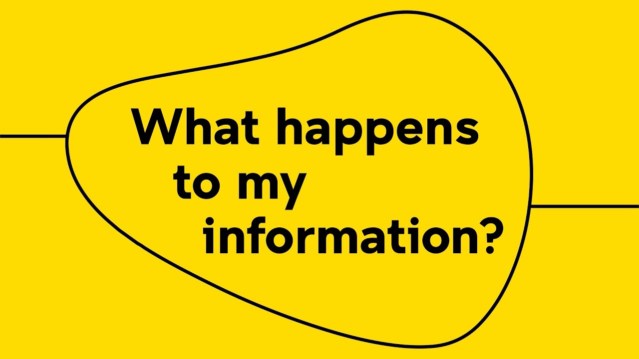 What happens to my information? - YouTube