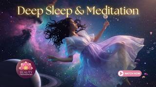 Cosmic Women Energy 🌌 Deep Sleep & Meditation Music for Inner Peace