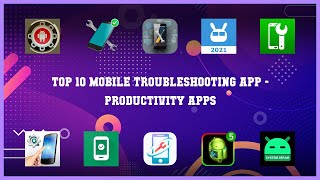 Top 10 Mobile Troubleshooting App Android Apps