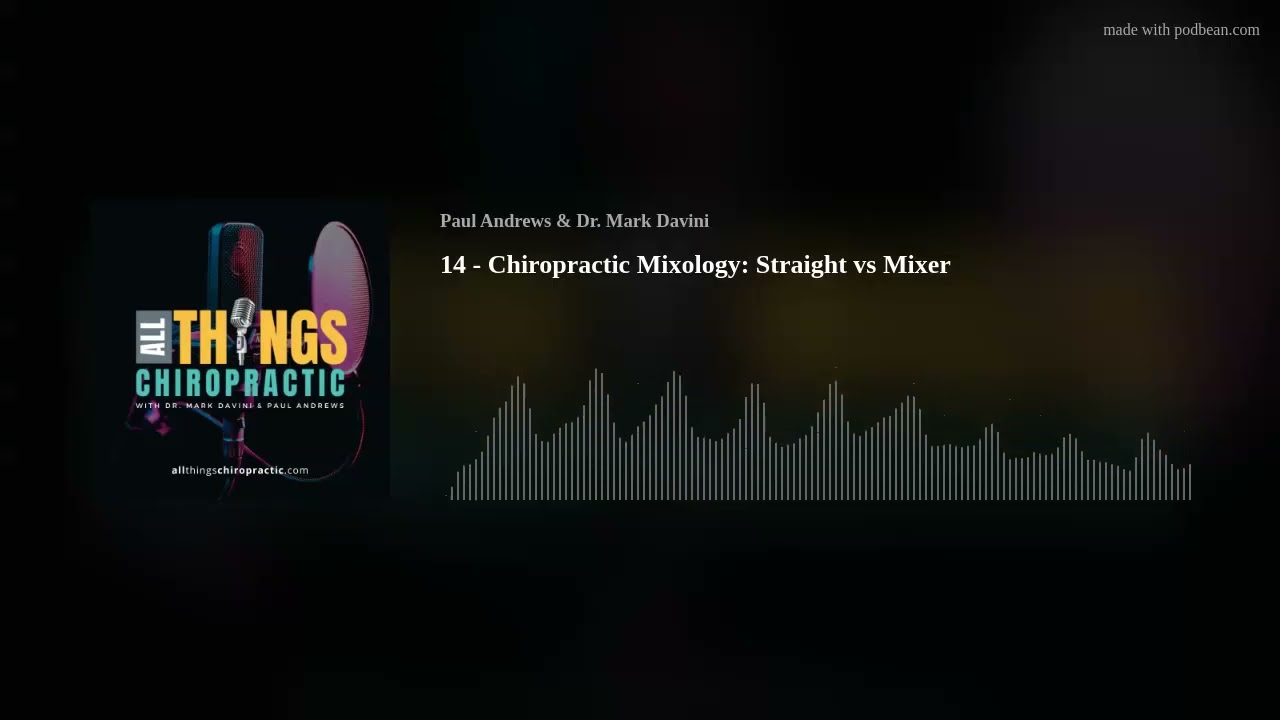 Chiropractic Mixology: Straight vs Mixer