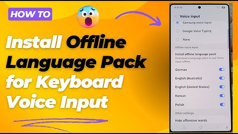📝 How to Install Offline Language Pack for Keyboard Voice Input on Galaxy S25/S25+/Ultra 🎤