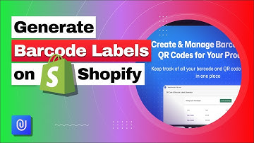 How to generate barcode labels for your product  using Final: Retail Barcode Generator Shopify app