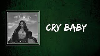 Lizzo - Cry Baby (Lyrics)