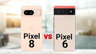 Google Pixel 8 vs Google Pixel 6