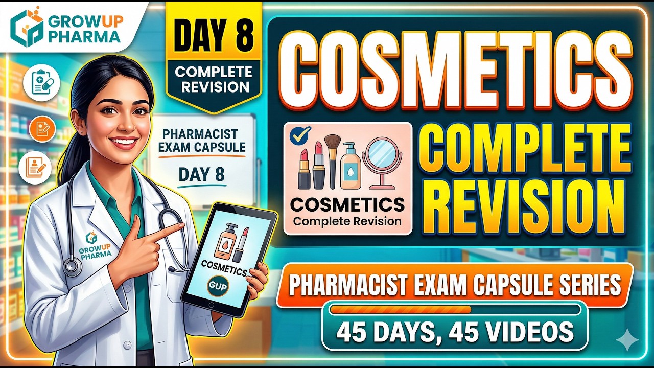 Day 8: Cosmetics Complete Revision | Pharmacist Exam Capsule Series | 45 Days 45 Videos