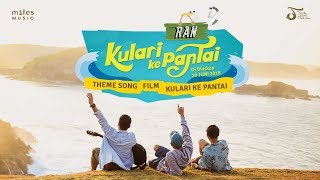Video thumbnail of "RAN - Ku Lari Ke Pantai | Official Video Clip"
