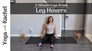 Yoga to Strengthen the Hip Flexors: Leg Hovers - Yoga with Rachel