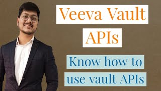 Veeva Vault API || Veeva APIs || All about Veeva APIs || How to use Veeva Vault APIs || Veeva Vault